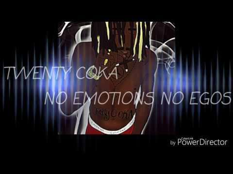 TWENTY COKA - NO EMOTIONS NO EGOS (PROD BY. RADON)