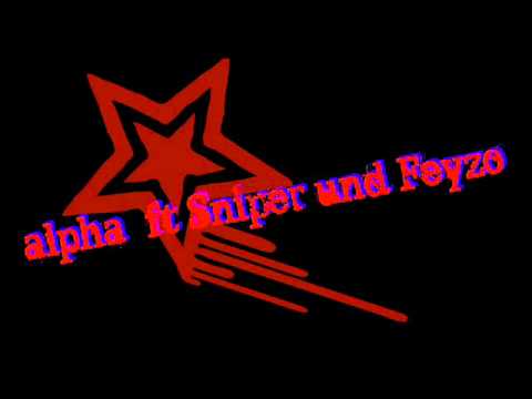 Alpha Feat Sniper &nd Feyzo - Bitch Komm