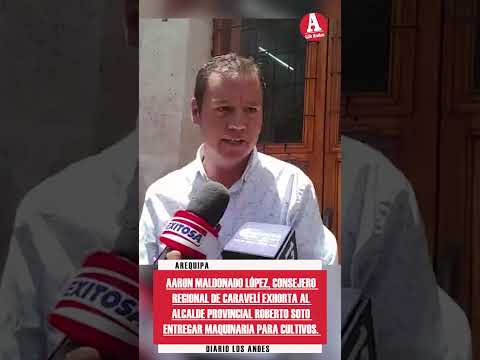 #Arequipa // Aaron Maldonado López, Consejero Regional de Caravelí