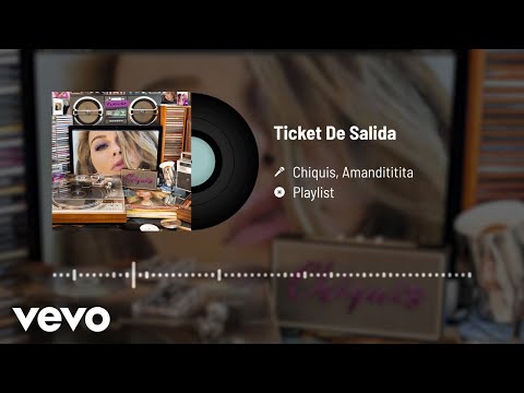Chiquis, Amandititita - Ticket De Salida (Audio)