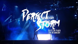 Ektor Pan |  live | PERFECT STORM | TOUR 2017