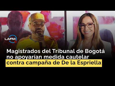 Magistrados del Tribunal de Bogotá no apoyarían medida cautelar contra campaña de De la Espriella