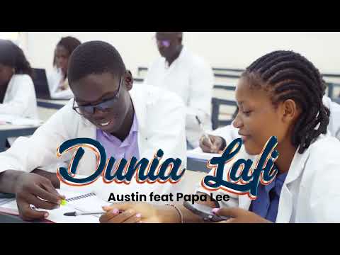Dunia Lafi Austin Garam Ft Papa Lee