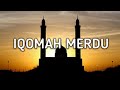 IQOMAH MERDU