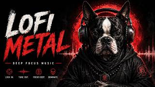 Metal Meets Lofi | Concentration Music for Peak Performance