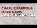 Charlie Parker - Parker's Mood (Official Audio)