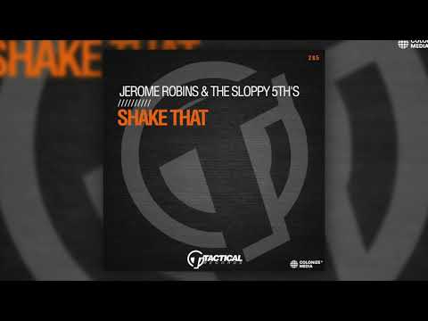 Jerome Robins & The Sloppy 5th's - Shake That