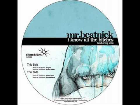 Mr. Beatnick Ft. Ahu - I Know All The Bitches (Original Mix)