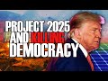 Project 2025: The Fascist Plan For America
