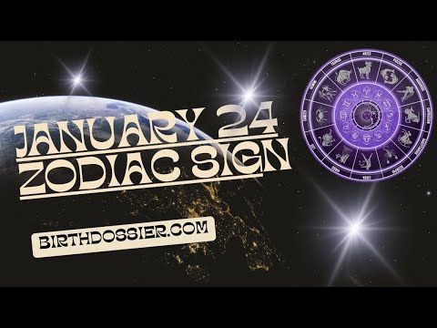 January 24 Zodiac: Exploring the Characteristics of Aquarius-born Individuals