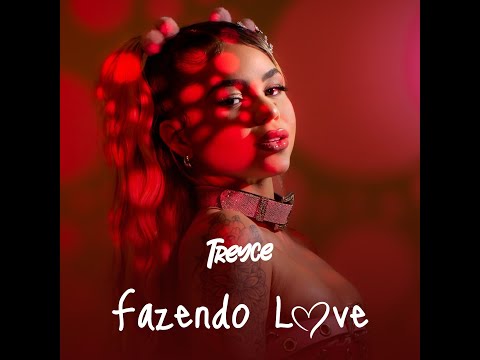 Treyce - Fazendo Love (Lyric Oficial)
