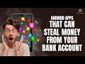 Android apps that can steal money from your bank account