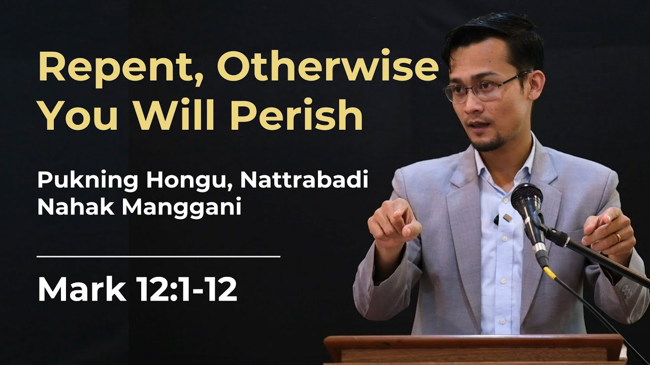 Repent, Otherwise You Will Perish