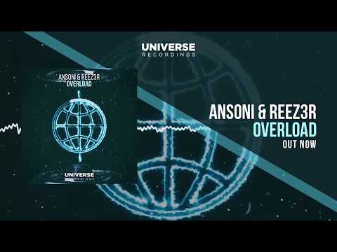 Ansoni & REEZ3R - Overload (Original Mix) [OUT NOW!]