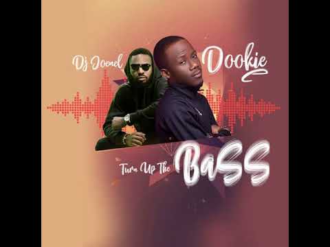 Dookie ft DJ Joenel - Turn Up The Bass