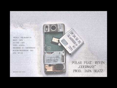 Polar feat. Ryvin - Oderwany [prod. Japa Beatz] +Download