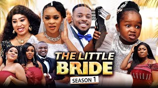 THE LITTLE BRIDE 1 Ebube Obio Kenechukwu Ezeh Trending 2022 Nigerian Nollywood Movie Mp4 3GP & Mp3