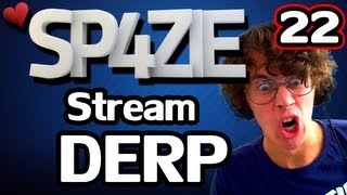 ♥ Stream Derp - #22 GOOD FIGHT