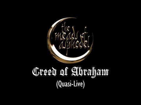 The Meads of Asphodel - Creed of Abraham (Quasi-Live)