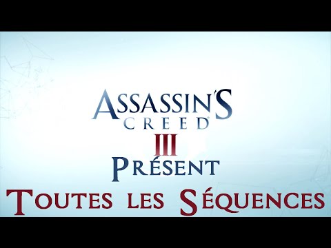 Assassin’s Creed III - Bonus - Présent : Toutes les séquences