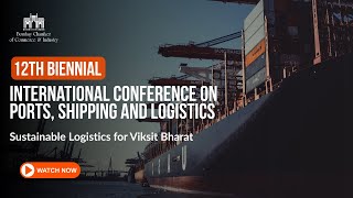 12th Biennial International Conference on Ports, Shipping & Logistics