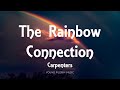 Carpenters - The Rainbow Connection (Lyrics)