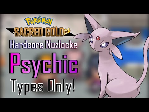 Pokémon Sacred Gold Hardcore Nuzlocke - Psychic Types Only!