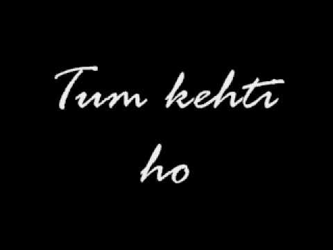 Tum Kehti Ho video