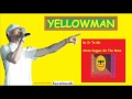 Yellowman Do It To Me