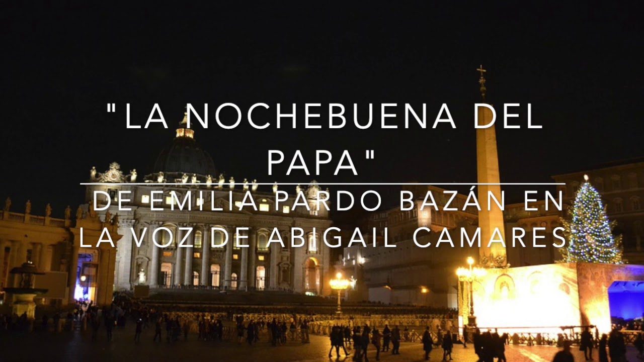 La nochebuena del Papa (fragmento) de Emilia Pardo Bazán