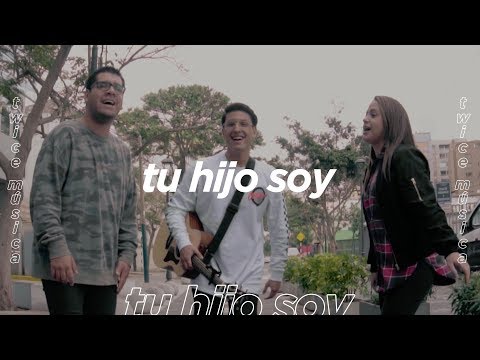 TWICE MÚSICA - Tu hijo soy (Video Oficial)