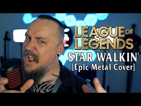 League of Legends - STAR WALKIN' (2022 Worlds Anthem) - Epic Metal Cover by Skar