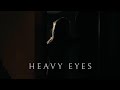 HEAVY EYES Horror Short Film
