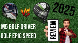TaylorMade M5 Golf Driver vs Callaway Golf Epic Speed Review and Comparison