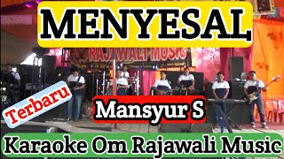 Download lagu MENYESAL - Mansyur S | Karaoke Dangdut Original (Om Rajawali music @karaokerajawali  mp3