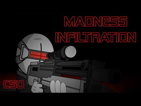 Madness Infiltration [CSO]