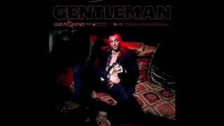 Gue Pequeno   Te Quiero feat  Laioung   Gentleman 2017