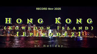 2025 Hong Kong Kowloon Island 【Episode2】#hongkong  #k11musea #kowloonwalledcity #symphonyoflights