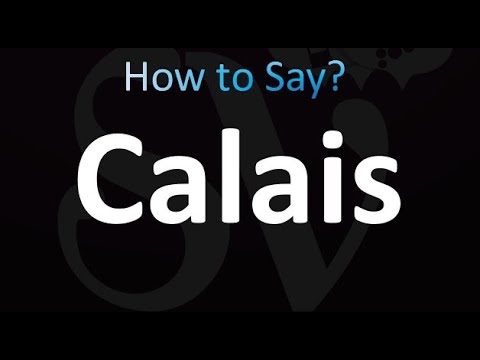 How to Pronounce Calais (correctly!)