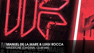 Manuel De La Mare & Luigi Rocca - Maidstone (Original Club Mix)
