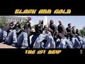 KILLIN IT X BLACK AND GOLD THE ROYAL FAMILY DANCE CREW