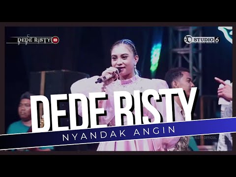 NYANDAK ANGIN Voc DEDE RISTY I LIVE MUSIC " DEDE RISTY " GANJENE PANTURA I