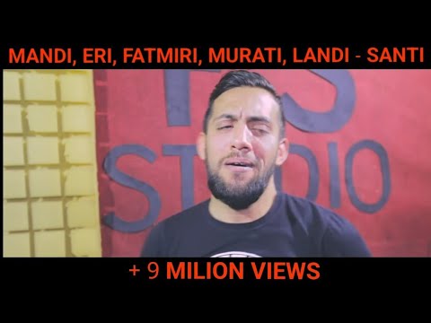 Mandi Nishtulla, Eri Qerimi, Fatmir Sula, Murat Nazifi, Landi Roko - Santi ( Official Video )