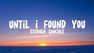 Download lagu Stephen Sanchez - Until I Found You (Lyrics) mp3 Download lagu Stephen Sanchez - Until I Found You (Lyrics) mp3