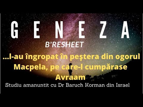 Geneza 50 partea 1  De ce crezi ca l-au ingropat pe Iacov in pestera cumparata de catre Avraam?