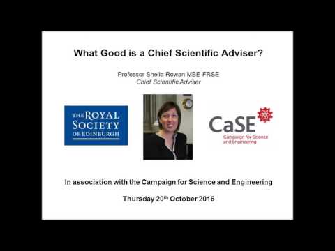 What good is a Chief Scientific Adviser? - Royal Society of Edinburgh : Royal Society of Edinburgh