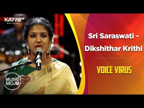 Sri Saraswati | Dikshithar Krithi (Carnatic Fusion) - Voice Virus - Music Mojo Season 6 - Kappa TV