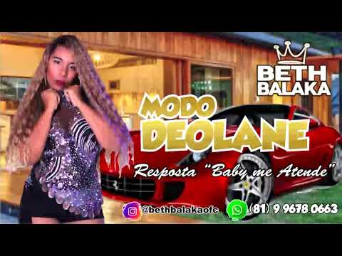 BETH BALAKA - MODO DELONE (Resposta de "Baby Me Atende"