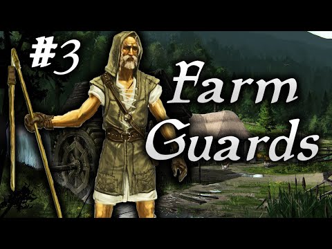 Skyrim Life as a Farmer Episode 3 | Farm Guards