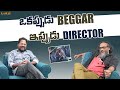 ఒకప్పుడు Beggar ఇప్పుడు Director | Anchor Sreedhar | Prem P Satish | kanuri creations